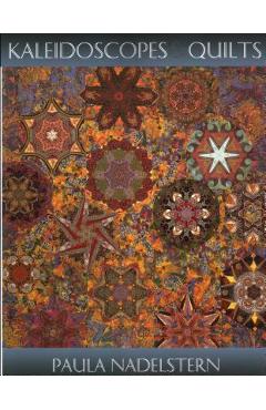 Kaleidoscopes & Quilts - Print on Demand Edition - Paula Nadelstern