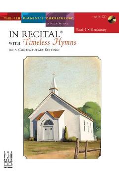In Recital with Timeless Hymns, Book 2 - Helen Marlais