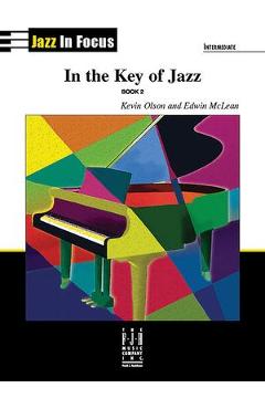 In the Key of Jazz, Book 2 - Kevin Olson