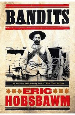 Bandits - Eric Hobsbawm
