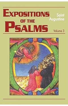 Expositions of the Psalms Vol. 3, PS 51-72 - John E. Rotelle