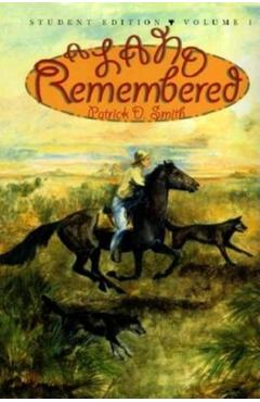 A Land Remembered, Volume 1, Student Guide Edition - Patrick D. Smith