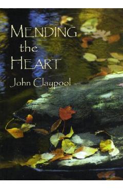 Mending the Heart - John Claypool