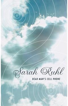 Dead Man\'s Cell Phone (Tcg Edition) - Sarah Ruhl