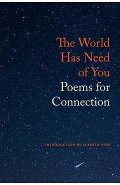 The World Has Need of You: Poems for Connection - Michael Wiegers