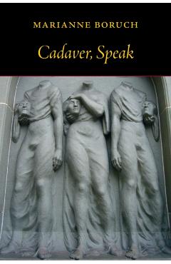 Cadaver, Speak - Marianne Boruch - Imagine 1