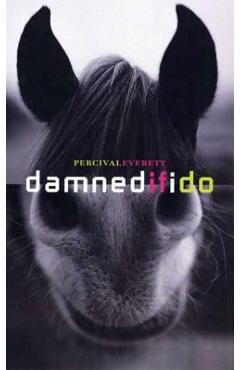 Damned If I Do: Stories - Percival Everett - Imagine 1