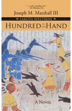 Hundred in the Hand - Joseph M. Marshall