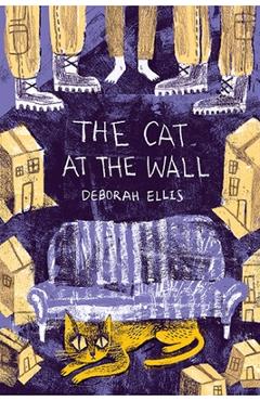 The cat at the wall - deborah ellis