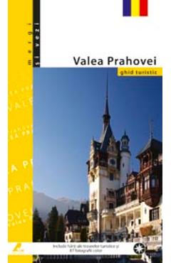 Mergi si vezi – Valea Prahovei – Ghid Turistic Albume