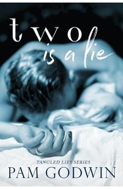 Two is a Lie - Pam Godwin