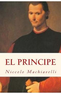 El Principe (Spanish) Edition - Niccolo Machiavelli