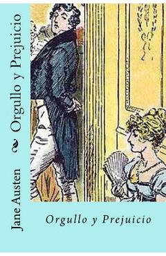 Orgullo y Prejuicio (Spanish) Edition - Jane Austen