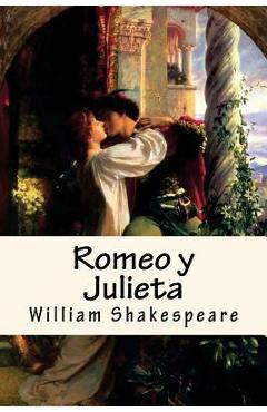 Romeo y Julieta (Spanish) Edition - William Shakespeare