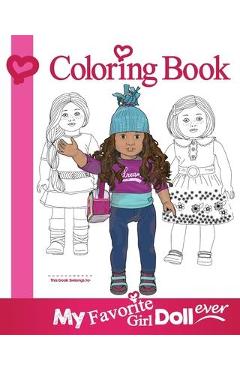 My Favorite Girl Doll Ever Coloring Book - Erik Nabors