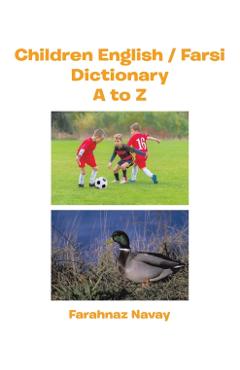 Children English / Farsi Dictionary A to Z - Farahnaz Navay