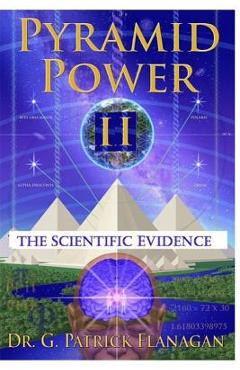 Pyramid Power II: The Scientific Evidence - Joseph Andrew Marcello
