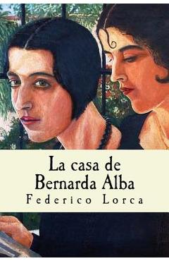 La casa de Bernarda Alba - Federico Garcia Lorca