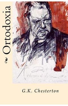 Ortodoxia (Spanish Edition) - G. K. Chesterton