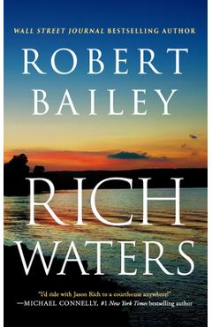 Rich Waters - Robert Bailey