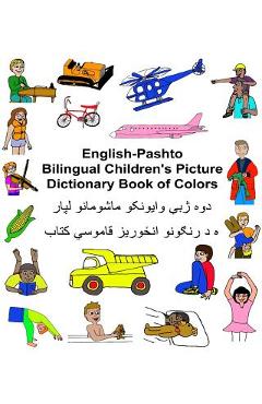 English-Pashto Bilingual Children\'s Picture Dictionary Book of Colors - Kevin Carlson