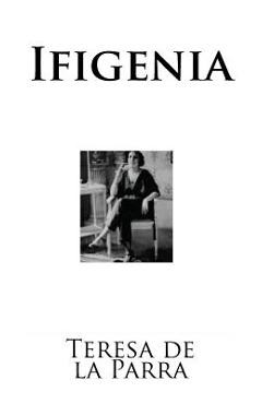 Ifigenia - Teresa De La Parra