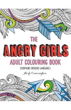 The Angry Girls\' Adult Colouring Book - Aoife Cunningham