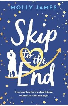 Skip to the end - molly james