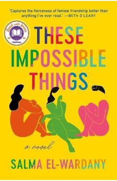 These Impossible Things - Salma El-wardany
