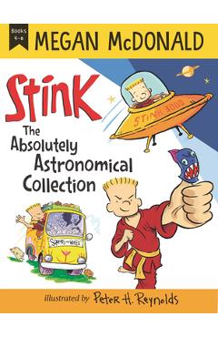 Stink: The Absolutely Astronomical Collection, Books 4-6 - Megan Mcdonald