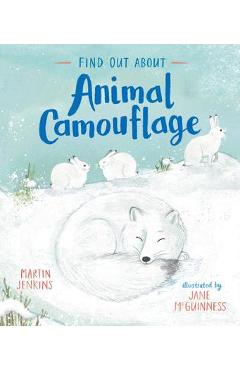 Find out about animal camouflage - martin jenkins
