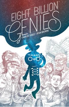 Eight Billion Genies Deluxe Edition Vol. 1 - Charles Soule