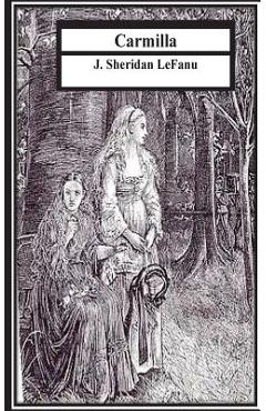 Carmilla - J. Sheridan Lefanu