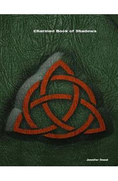 Charmed Book of Shadows - Jennifer Oneal