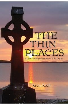The Thin Places - Kevin Koch