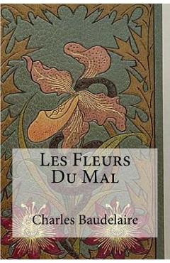 Les Fleurs Du Mal - Edibooks