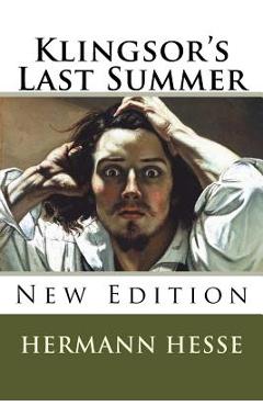 Klingsor\'s Last Summer - Hermann Hesse