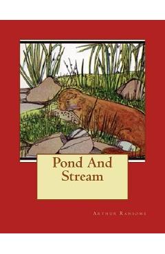 Pond And Stream - Arthur Ransome