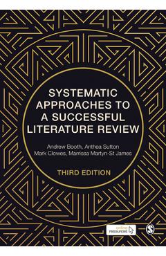 Systematic Approaches to a Successful Literature Review - Andrew Booth