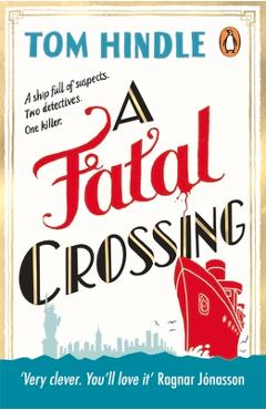 A Fatal Crossing - Tom Hindle