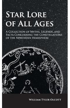 Star Lore of All Ages - William Tyler Olcott