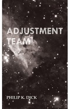 Adjustment team - philip k. dick
