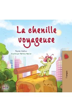 The Traveling Caterpillar (French Children's Book)
