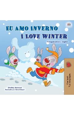 I Love Winter (Portuguese English Bilingual Book for Kids -Brazilian): Portuguese Brazil - Shelley Admont