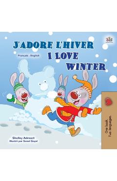 I Love Winter (French English Bilingual Children's Book) - Shelley Admont