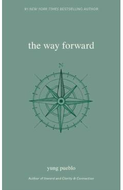 The Way Forward - Yung Pueblo
