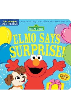 Indestructibles: Sesame Street: Elmo Says Surprise!: Chew Proof - Rip Proof - Nontoxic - 100% Washable (Book for Babies, Newborn Books, Safe to Chew) - Sesame Street