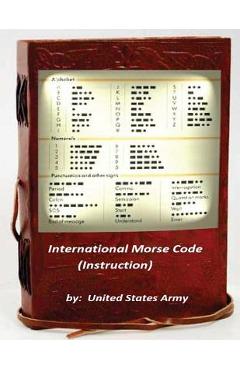 International Morse Code (Instruction) - United States Army