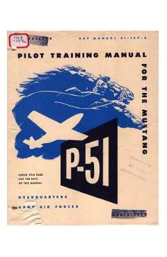 Pilot manual for the P-51 Mustang pursuit airplane - Army Air Forces