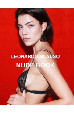 Nude book. Leonardo Glauso: Models, photography and fashion. - Leonardo Glauso